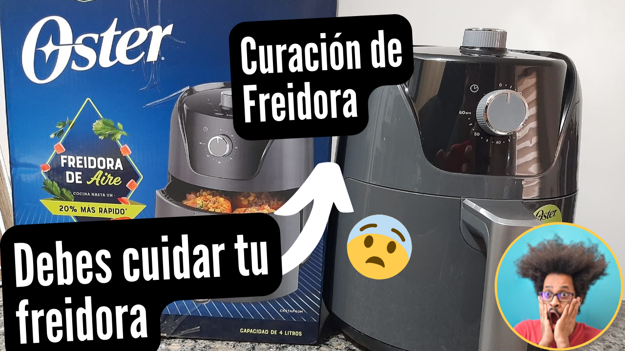 Cómo Currar una Freidora de Aire nueva